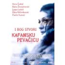 I BOG STI BOG STVORI KAFANSKU PEVACICU, 1972 SFRJ (DVD)VORI KAFA I BOG STI BOG STVORI KAFANSKU PEVACICU, 1972 SFRJ (DVD)VORI KAFA